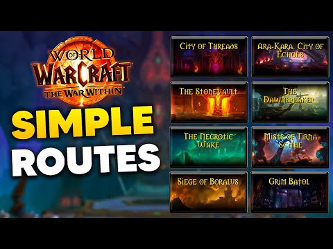 Simple PUG FRIENDLY M+ Routes for ALL S1 Dungeons | The War Within Season 1 KSM Guide
