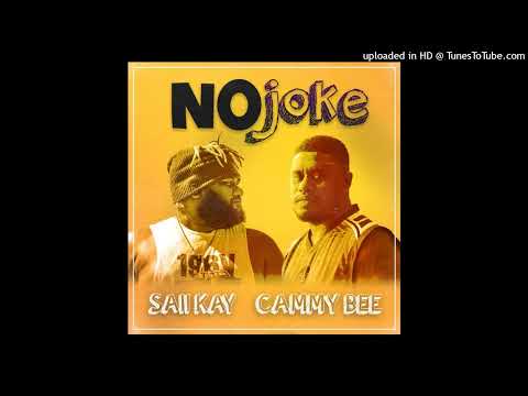 Saii Kay ft Cammy Bee - No Joke(2025)•ZeroPng
