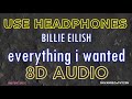 Billie Eilish - everything i wanted | 8D + BASSBOOSTED AUDIO Billie Eilish - everything i wanted | 8D + BASSBOOSTED AUDIO