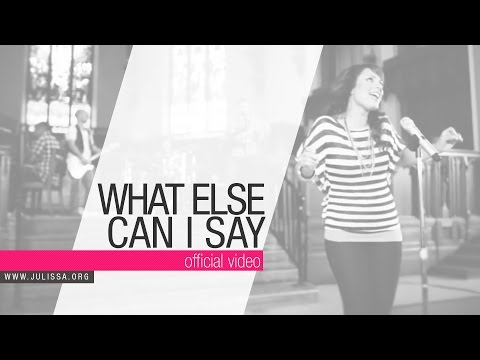 JULISSA | What Else Can I Say (Music Video)