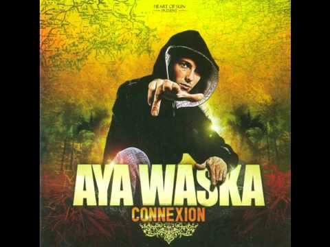 Aya Waska - Connections Feat Buddha Monk, Beretta 9 & Dynamik