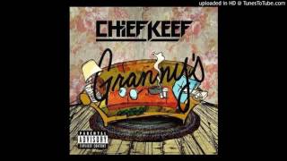 Chief Keef- Granny&#39;s