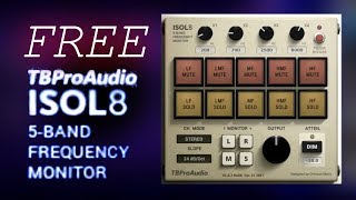 Video thumbnail for FREE TBProAudio ISOL8 5-Band Frequency Monitor EXPLAINED by Andrei Martinez Agras