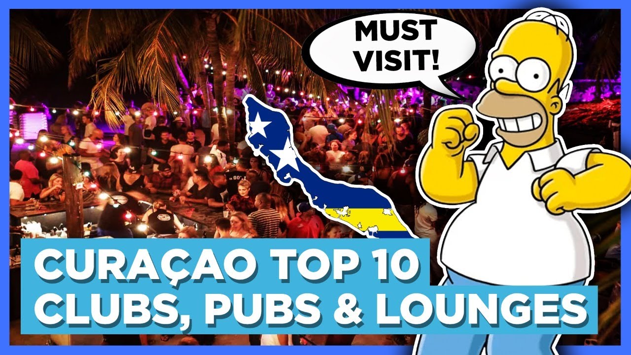 TOP TEN AMAZING CLUBS, BARS AND LOUNGES SPOTS IN CURACAO