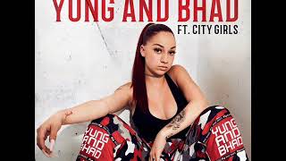 BHAD BHABIE &quot;Yung And Bhad&quot; feat. City Girls &quot;echo&quot;