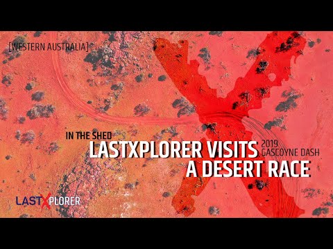 LASTXPLORER VISITS A DESERT RACE! -  2019 Gascoyne Dash