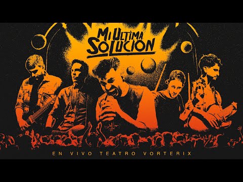 MI ÚLTIMA SOLUCIÓN @ TEATRO VORTERIX - FULL SHOW
