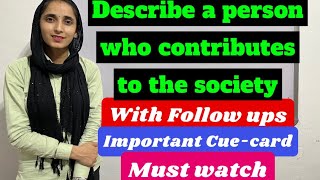 describe a person who contributes to the society / with follow ups #sumanielts #sumanfrench