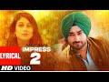 Ranjit Bawa  Full Lyrical Song Impress 2 | Desi Crew | Bunty Bains | Latest Punjabi Songs 2020720p