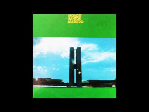 Moacir Santos The Maestro 1972 Full Album