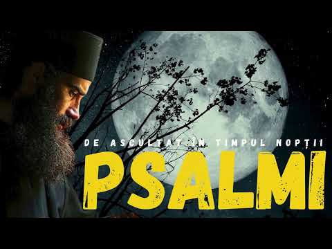 Psalmi de ascultat in timpul noptii si in timp ce dormi (fara reclame in timpul redarii)
