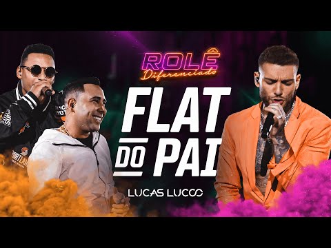 Lucas Lucco, DJ Guuga e Lerym - Flat do Pai