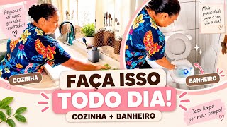 FAÇA ISSO TODOS OS DIAS NA COZINHA E NO BANHEIRO | Minha rotina para manter a casa limpa