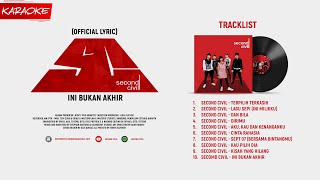 Download lagu KARAOKE ORIGINAL SECOND CIVIL - INI BUKAN AKHIR mp3