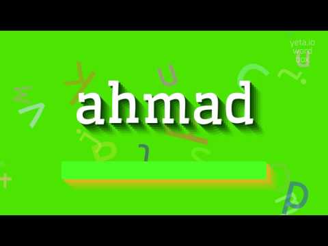 How to say "ahmad"! (High Quality Voices)