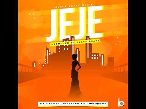Black Beatz - JEJE ft. Dammy Krane x Dj Consequence