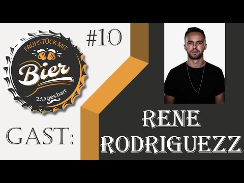 Frühstück mit Bier - 2:tages:bart #10 Rene Rodriguezz