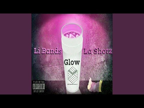 Glow (feat. La Shotz)