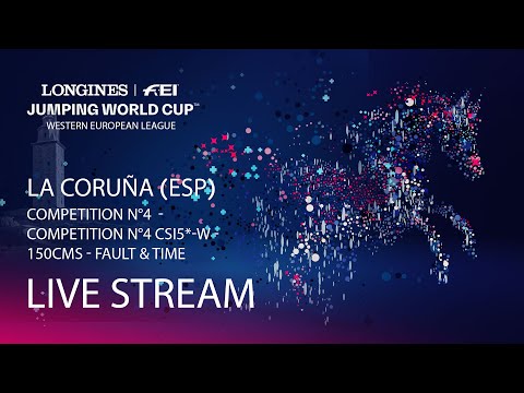 RE-LIVE | Competition N°4 CSI5*-W - 150cms - Fault & Time La Coruña (ESP)