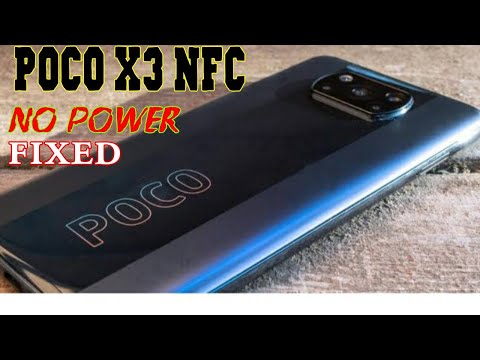 POCO X3 NO POWER REPAIR TIPS