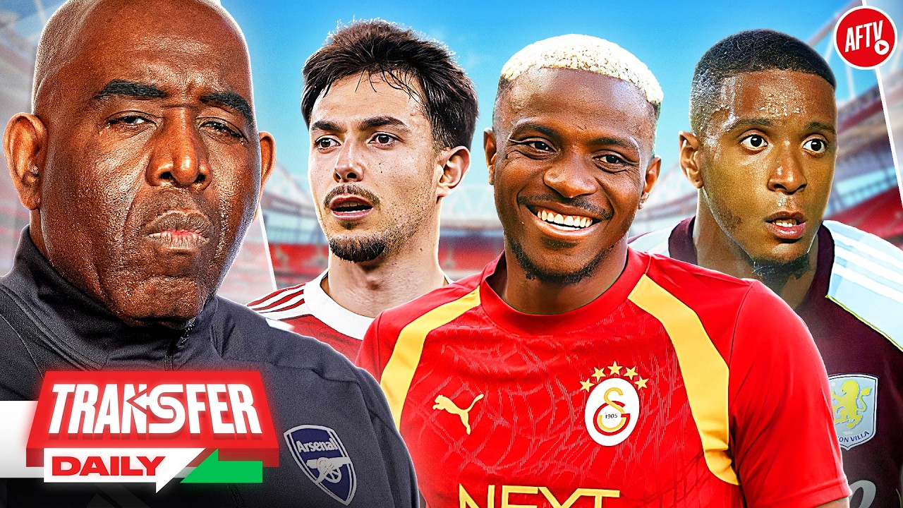 SHOCK! Arsenal Make Osimhen Move, Konsa Talks Advance, Madrid NOT After Zubimendi! | Transfer Daily