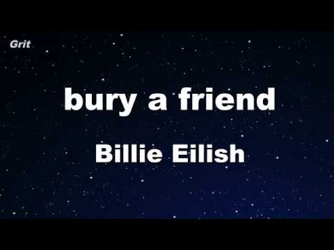 bury a friend - Billie Eilish Karaoke 【No Guide Melody】 Instrumental