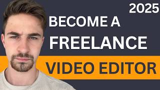 How To Become A Freelance Video Editor in 2025 (Step by Step)