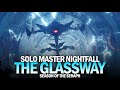 Solo Master Nightfall The Glassway (Hunter) [Destiny 2]