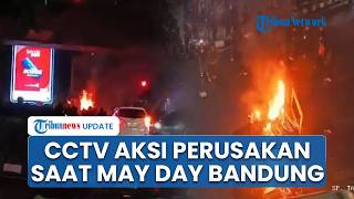 Rekaman CCTV Aksi Perusakan saat Perayaan May Day di Bandung, Kelompok Beratribut Hitam Bakar Barier