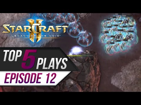 StarCraft 2: TOP 5 Plays - Episode 12