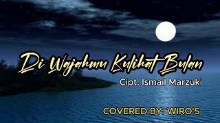 Download lagu DI WAJAHMU KULIHAT BULAN - Cipt. Muchtar Embut mp3