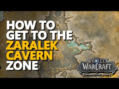 How to get to Zaralek Cavern WoW