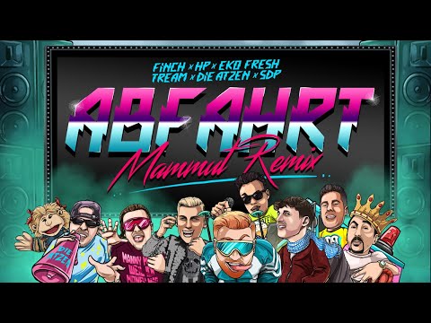 FiNCH x SDP x TREAM x DiE ATZEN x EKO FRESH - ABFAHRT (MAMMUT REMiX) - (prod. Dasmo & Mania Music)