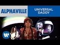 Videoklip Alphaville - Universal Daddy  s textom piesne