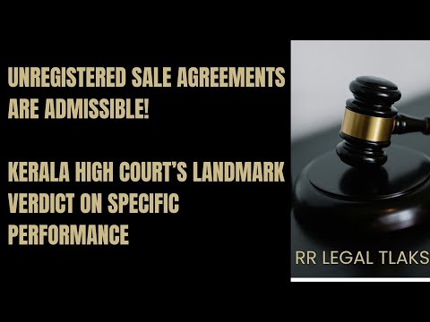 Unregistered Sale Agreements Are Admissible! Kerala High Court’s Landmark Verdict