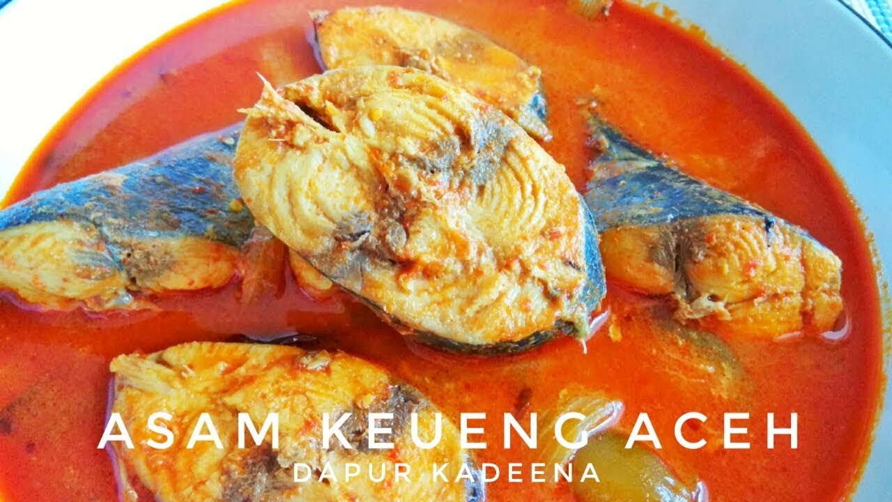 Resep Asam Pedas Ikan Tongkol Khas Aceh (Asam Keueng)