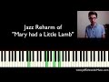 Jazz Reharm of Mary Had a Little Lamb by Jeff Schneider