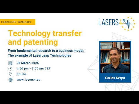 Lasers4EU Webinar: Technology transfer and patenting -from fundamental research to a business model