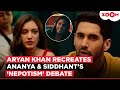 Aryan Khan RECREATES Ananya Siddhant S Nepotism Debate In The Bads Of Bollywood Trailer