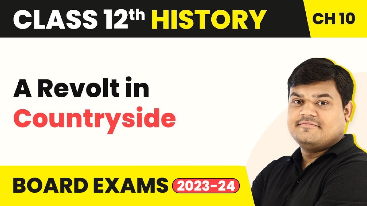 A Revolt in Countryside - Colonialism and the Countryside | Class 12 History Chapter 10 (2022-23)