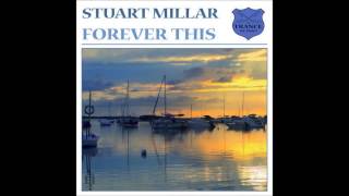 Stuart Millar - Forever This (Original Mix)