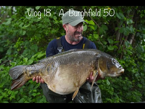 Vlog 18 - Carp fishing : A Burghfield 50