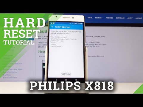 Factory Reset PHILIPS X818 - Delete All Content & Settings