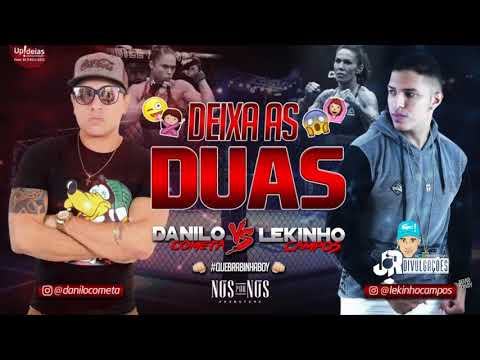 DANILO COMETA E LEKINHO CAMPOS - DEIXA AS DUAS - MÚSICA NOVA 2018