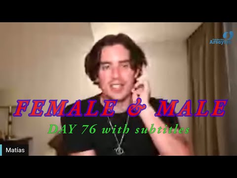Day 76 Female and Male - Matias De Stefano - with subtitles