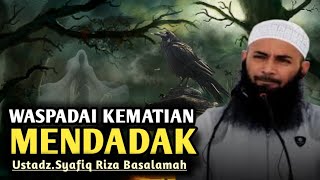 Download lagu WASPADAI KEMATIAN MENDADAK_USTADZ SYAFIQ RIZA BASALAMAH mp3 Download lagu WASPADAI KEMATIAN MENDADAK_USTADZ SYAFIQ RIZA BASALAMAH mp3