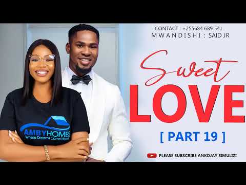 SWEET LOVE - PART 19