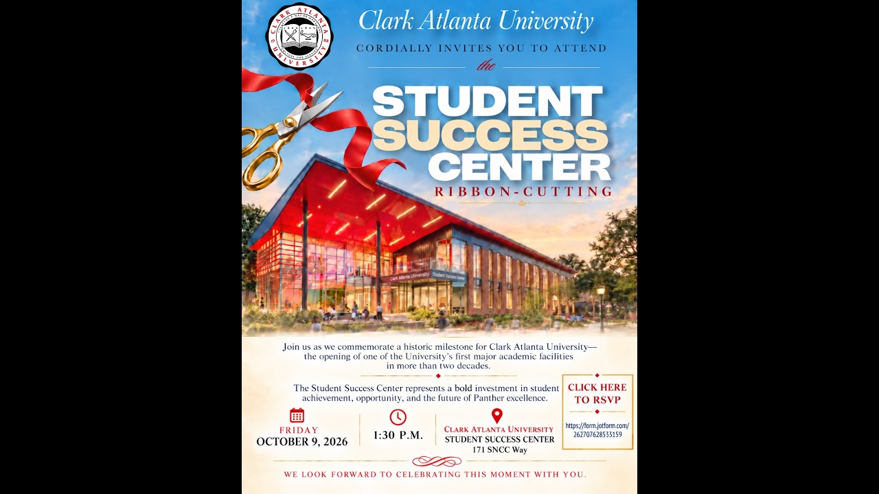 Thumbnail of video Clark Atlanta University presents the STUDENT SUCCESS CENTER RIBBON-CUTTING.