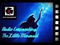 The Little Mermaid Audio Commentary