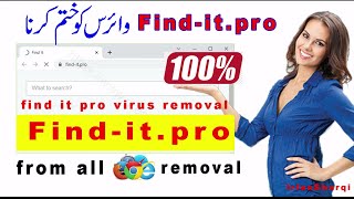 Remove Find it pro browser redirect Virus - How to Remove Google Chrome firefox and all browsers